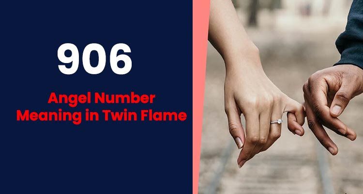 906 angel number twin flame